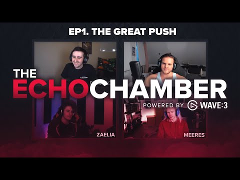 The Echo Chamber - S1 EP1 | The Great Push! feat. @GingiTV, Zaelia & Meeres Hosted by @dratnos