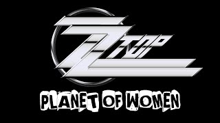 ZZ Top- Planet Of Women (WITH LYRICS HQ)