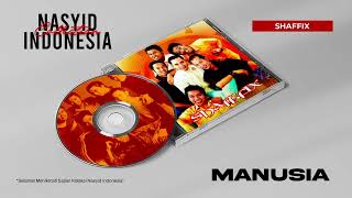 Download lagu Shaffix - Manusia - Nasyid Indonesia mp3 Download lagu Shaffix - Manusia - Nasyid Indonesia mp3