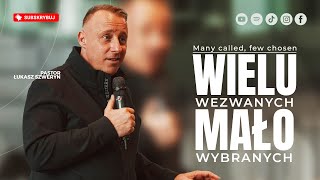 Wielu wezwanych, mało wybranych▫️Many called, few chosen | Pastor Łukasz Szweryn