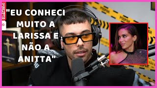 COMO FOI SER NAMORADO DA ANITTA? (GUI ARAJO) / Cortes Podcast