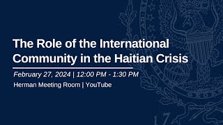 The Role of the International Community in the Haitian Crisis