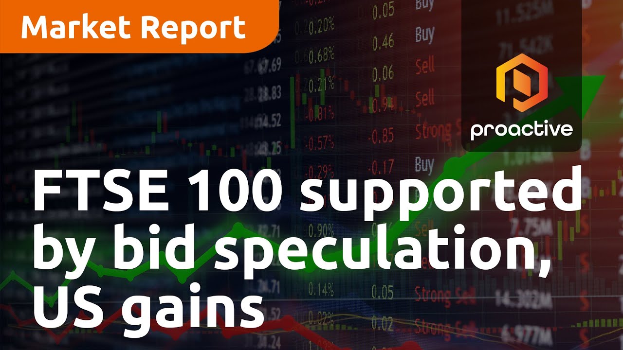 FTSE 100 supported by bid speculation, US gains - Market Report