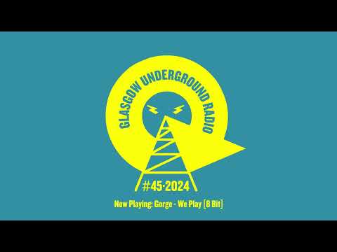 GU Radio Week 45 with Kevin McKay - Live from SUPERFEEL (pt.1)