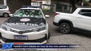 Faxineiro de creche é baleado e morto durante troca de tiros em Itaboraí