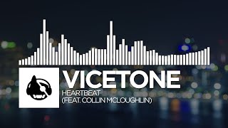 Vicetone - Heartbeat (feat. Collin McLoughlin)