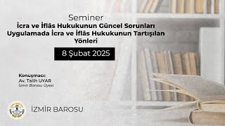İcra ve İflâs Hukukunun Güncel Sorunları 2. Oturum | 08.02.2025
