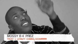 Mossy B 4 Prez - I Can't Wait (Studio Freestyle)