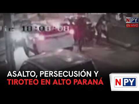 Asalto, persecusión y tiroteo en Alto Paraná