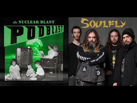 NUCLEAR BLAST PODBLAST - Episode 3: Soulfly, Arsis, Overkill (OFFICIAL NB PODCAST)