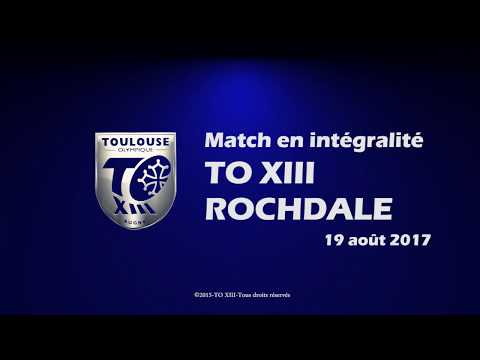 TO XIII v Rochdale - Le match en intégralité - 19.08.2017