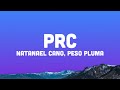 Natanael Cano, Peso Pluma - PRC (Letra/Lyrics)