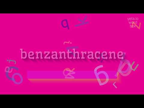 How to say "benzanthracene"! (High Quality Voices)