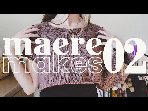 maere makes #02 | Andrea Mowry, PetiteKnit, & a mini Knitting For Olive haul