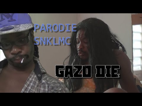 [PARODIE] SNKLMC - (GAZO - DIE) NOV 2022