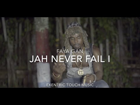 FAYA GAN - JAH NEVER FAIL I (2020) (Official Video)