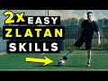 2X ZLATAN skills ANYONE can learn | Tutorial