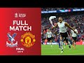 FULL MATCH | Crystal Palace v Man United | Emirates FA Cup Final 2015-16