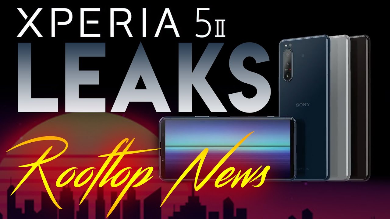 Xperia 5 II Release Date, Specs & More! Rooftop News Special
