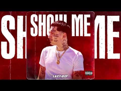 Lazy-Boy - Show Me (p. Strew-B) [Exclusive]