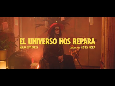 Majo Gutierrez - El Universo Nos Repara (Video Oficial)