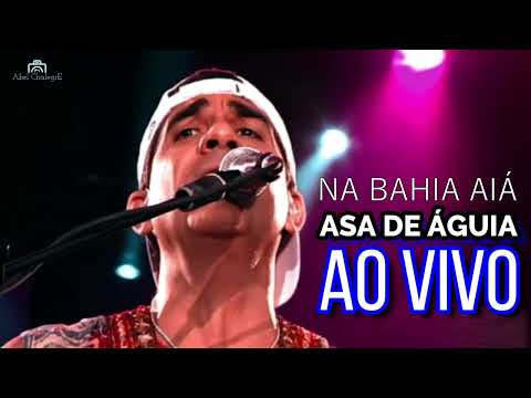 Na Bahia Aia - Asa De Aguia