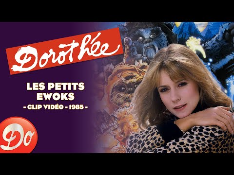 Dorothée - Les petits Ewoks | CLIP OFFICIEL - 1985