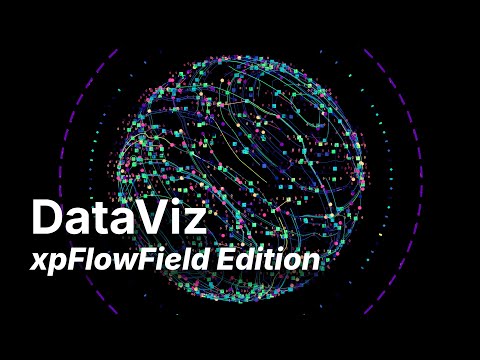 Mastering Dataviz | Part 2 | xpFlowField