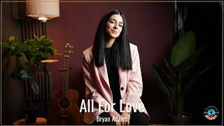 All For Love - Bryan Adams, Rod Stewart, Sting (by Beatrice Florea)