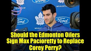 Should the Edmonton Oilers Sign Max Pacioretty to Replace Corey Perry? | NHL Free Agency Breakdown
