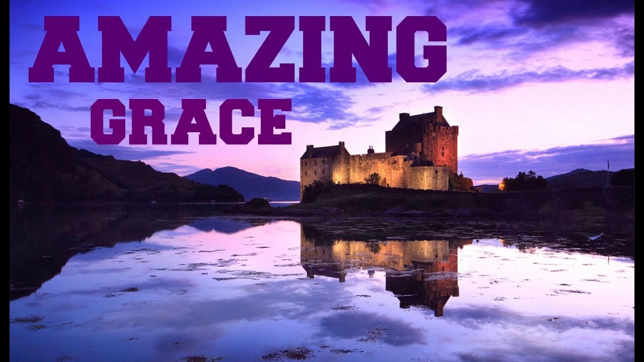 ♫ Scottish Bagpipes - Amazing Grace ♫