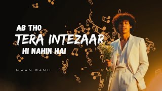 Download lagu #Tera intzar hi nahi hai #Tuze bhulane ko avaj hi nahi h #tere Credits : popstar show by  maan panu mp3 Download lagu #Tera intzar hi nahi hai #Tuze bhulane ko avaj hi nahi h #tere Credits : popstar show by  maan panu mp3