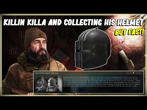 ELIMINATE KILLA AND FIND HIS HELMET - ESCAPE FROM TARKOV - JAEGER TASK HUNTSMAN PATH SELLOUT 12.11