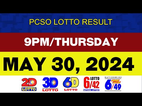 Lotto Results Today MAY 30 2024 9pm 2D 3D 4D 6D 6/42 6/45 6/55 6/58 PCSO