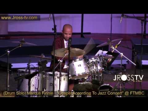 James Ross @ (Drum Solo) Marcus Finnie - "Live In St. Louis" @ FTMBC - www.Jross-tv.com