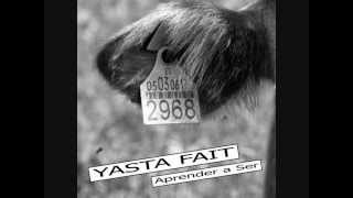 Yasta Fait - Aprender a ser