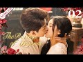 The Revenge Of Begonia 02 Love At First Sight But Cautious At Every Step 风月无边 ENG SUB