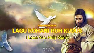 Download lagu 12 LAGU ROHANI TERBAIK 2022 || ROH KUDUS [2022] mp3