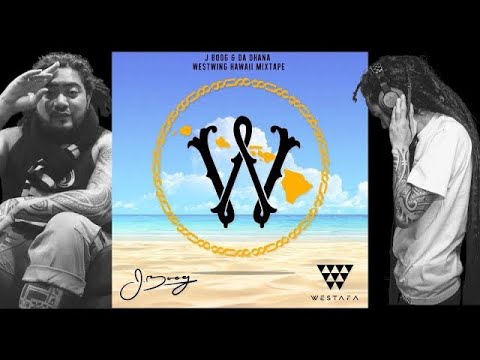 J BOOG x WESTAFA x WEST WING HAWAII MIXTAPE