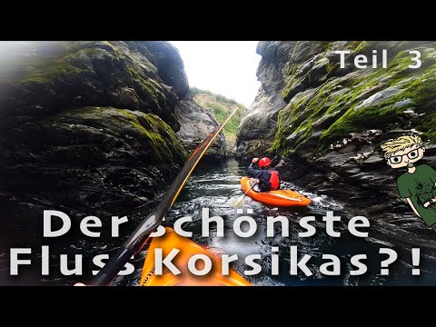 UNFASSBARE Natur & N*cktbaden | Wildwasser Kajak Tavignano Korsika Teil 3 | Schmob