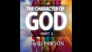 The Character of God - Part 3