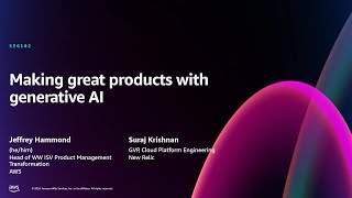 AWS re:Invent 2024 - Making great products with generative AI (SEG102)