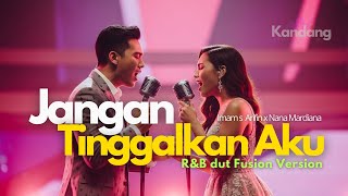 Download lagu 💫 JANGAN TINGGALKAN AKU–IMAM S ARIFIN & NANA MARDIANA – R&B DUT VERSION - COVER BY KANDANG MUSIC LAB mp3