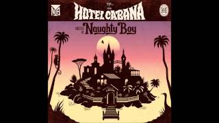 Naughty boy hotel cabana Welcome To Cabana (Feat. Emeli Sandé & Tinie Tempah)