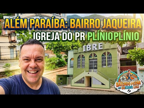 Além Paraíba MG | Bairro Jaqueira.
