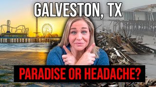 Galveston Texas EXPOSED: What It’s REALLY Like to Live Here