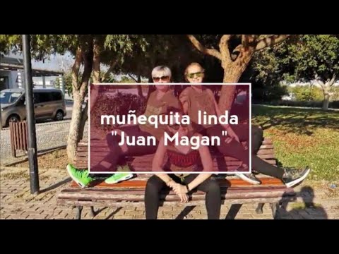 Muñequita linda "Juan Magan" coreografía zumba fitness