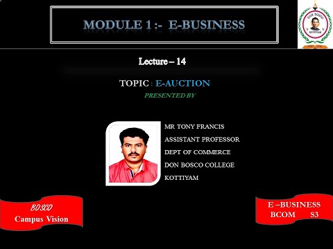 Ebusiness (Bcom S3)- Lecture 14 : E-Auction
