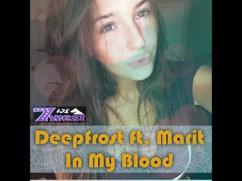 Deepfrost feat Marit-In My Blood