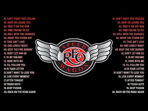 R.E.O.Speedwagon Greatest Hits Full Album - Best Songs Of R.E.O.Speedwagon Playlist 2023